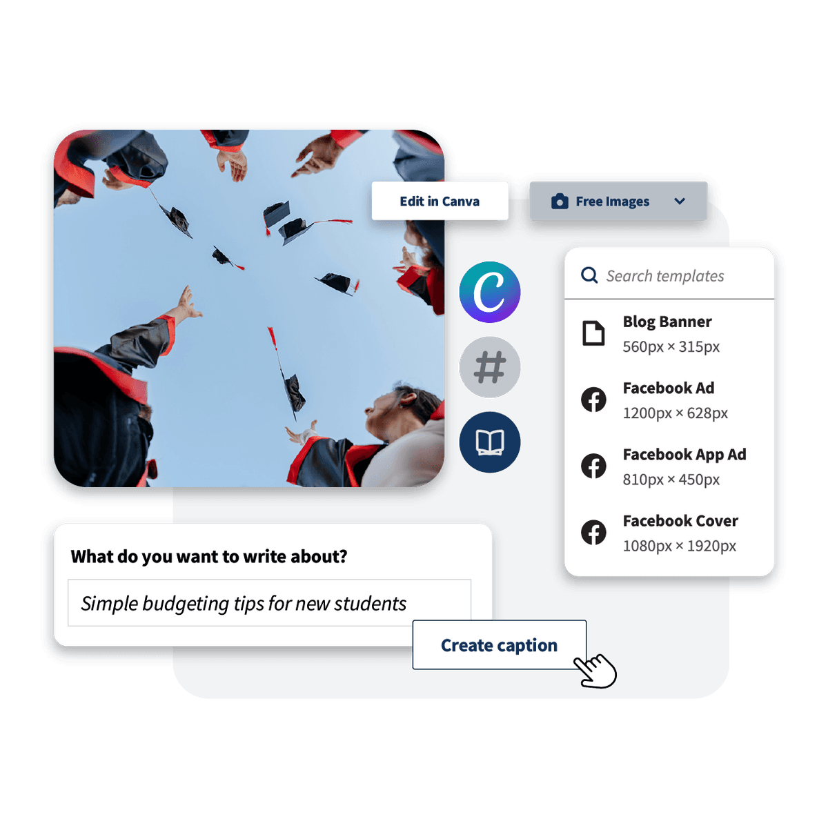Content creation interface showing graduation caps being thrown, with template options and a text input field for student budgeting tips